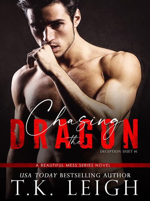 Title details for Chasing the Dragon by T.K. Leigh - Available